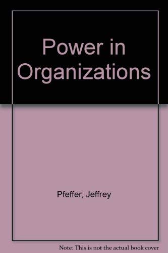 Power in Organizations (9780273016380) by Pfeffer, Jeffrey