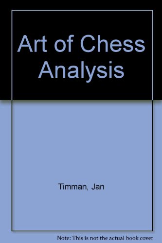 The Art of Chess Analysis by Jan Timman (1951- ): Very Good Soft cover  (1980) 1st Edition