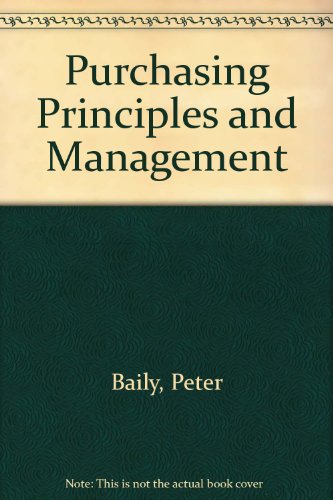 Purchasing Principles and Management (9780273017196) by Peter Baily; David Farmer