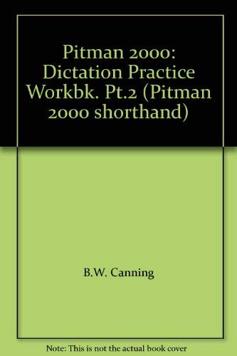 Stock image for Pitman 2000: Dictation Practice Workbk. Pt.2 (Pitman 2000 Shorthand) for sale by Goldstone Books