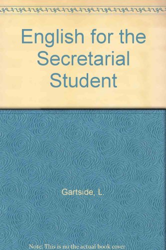 English for the Secretarial Student: Gartside.Eng Secretl Stud 2e (9780273018421) by Gartside, L