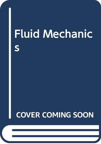 Beispielbild fr Fluid Mechanics zum Verkauf von Better World Books