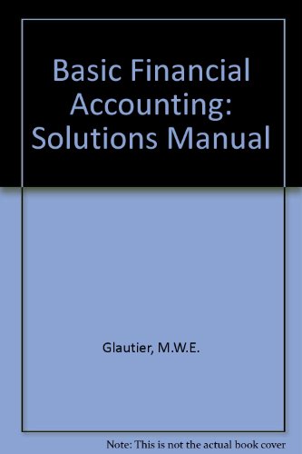Basic Financial Accounting: Teacher's Guide (9780273022947) by Glautier, M. W. E.; Underdown, B.; Clark, A. C.