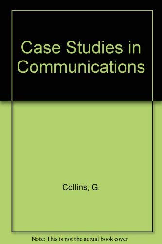 Stock image for Case Studies in Communications for sale by RIVERLEE BOOKS