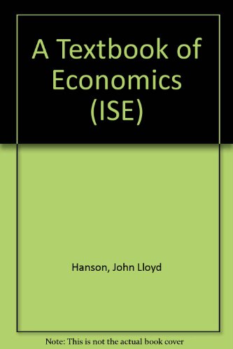 A Textbook of Economics (ISE) (9780273026433) by Hanson, J. L.