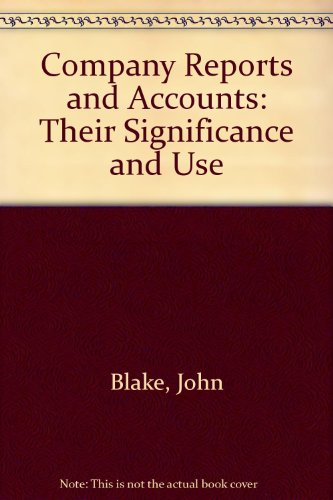 9780273026976: Company Reports and Accounts: Their Significance and Use