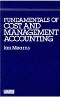 Stock image for Fundamentals of Cost and Management Accounting for sale by WorldofBooks