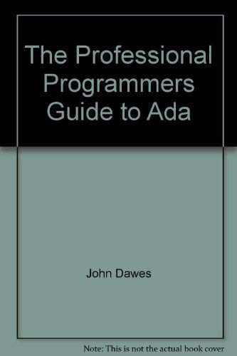 THE PROFESSIONAL PROGRAMMERS GUIDE TO ADA