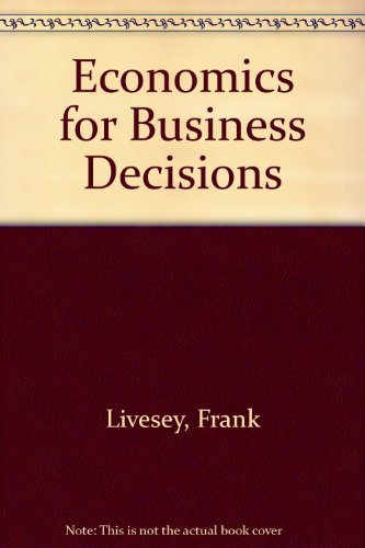 Imagen de archivo de Economics for Business Decisions a la venta por WorldofBooks