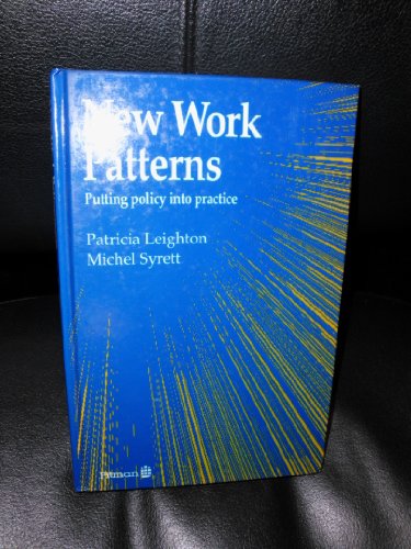 Imagen de archivo de New Work Patterns : Putting Policy into Practice a la venta por PsychoBabel & Skoob Books
