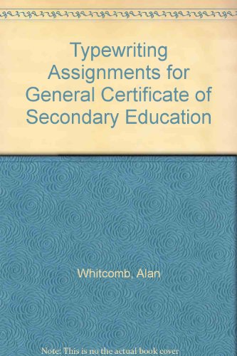 Typewriting Assignments for GCSE (9780273029151) by Whitcomb, Alan; Bowen, Barbara