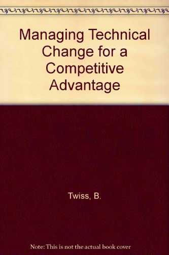 9780273029557: Managing Technology for Competitive Advantage: Integrating Technological and Organisational Development : From Strategy to Action