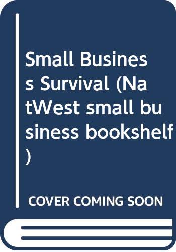 9780273031024: Small Business Survival (NatWest small business bookshelf)