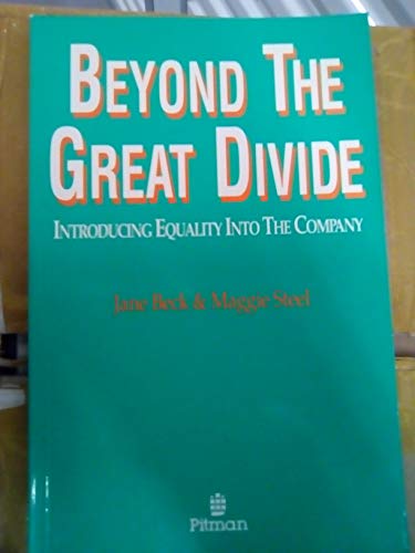 Stock image for Beyond the Great Divide: Introducing Equality into the Company for sale by Sarah Zaluckyj