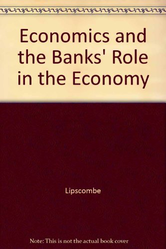 Beispielbild fr Economics and the Banks' Role in the Economy zum Verkauf von WorldofBooks