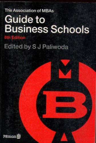 Beispielbild fr Association of MBAs Guide to Business Schools zum Verkauf von AwesomeBooks