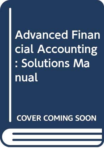 Advanced Financial Accounting: Solutions Manual (9780273032090) by Richard W. Lewis; David Pendrill