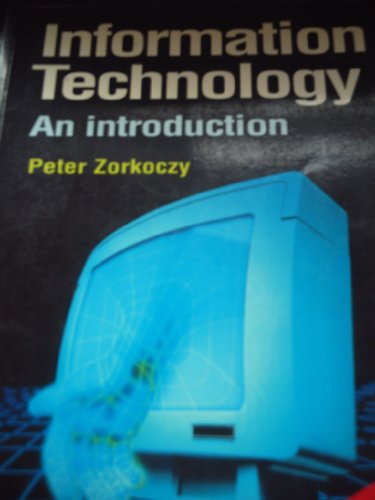Beispielbild fr Information Technology : An Introduction zum Verkauf von PsychoBabel & Skoob Books