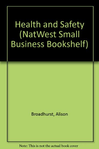 Stock image for Health and Safety (NatWest Small Business Bookshelf S.) for sale by WorldofBooks