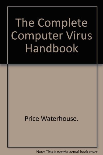 Stock image for The Complete Computer Virus Handbook for sale by AwesomeBooks