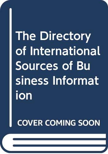 Beispielbild fr Directory of International Sources of Business Information zum Verkauf von PsychoBabel & Skoob Books