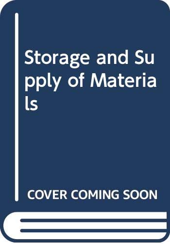Stock image for Storage and Supply of Materials for sale by Goldstone Books
