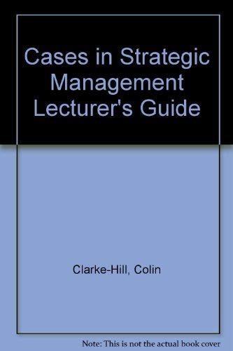 Stock image for Cases in Strategic Management Lecturer's Guide for sale by NEPO UG