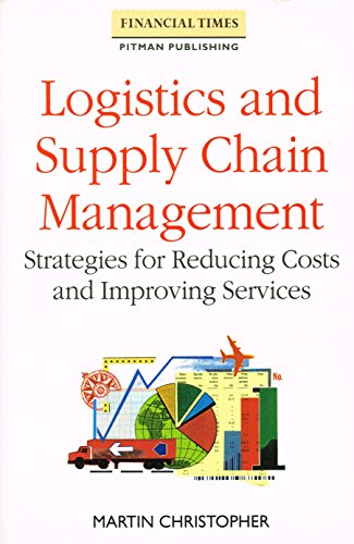 Imagen de archivo de Logistics and Supply Chain Management: Strategies for Reducing Costs and Improving Service (Logistics & Distribution management series) a la venta por WorldofBooks