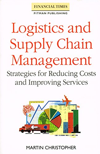Stock image for Logistics and Supply Chain Management: Strategies for Reducing Costs and Improving Service (Logistics & Distribution management series) for sale by WorldofBooks