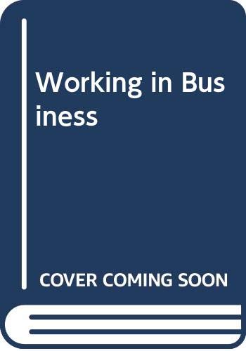 Stock image for Working in Business : A BTEC First Workbook for sale by Better World Books Ltd