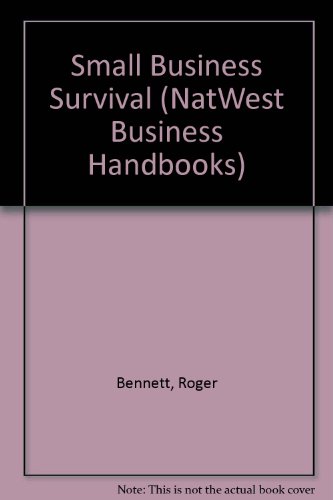 Imagen de archivo de Small Business Survival (NatWest Business Handbooks) a la venta por WorldofBooks
