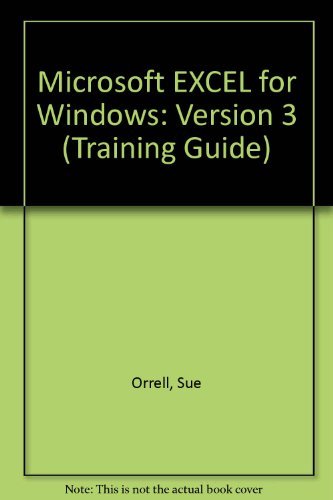 Stock image for Microsoft EXCEL for Windows: Version 3 (Training Guide) for sale by AwesomeBooks