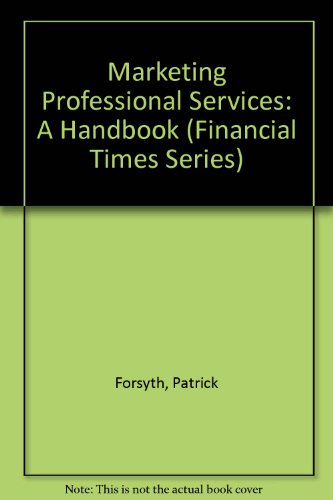 Stock image for Marketing Professional Services : A Handbook for sale by Better World Books