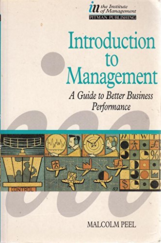 Imagen de archivo de Introduction to Management: A Guide to Better Business Performance (Institute of Management S.) a la venta por WorldofBooks
