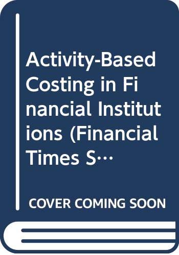 Imagen de archivo de Activity Based Costing In Financial Institutions a la venta por medimops