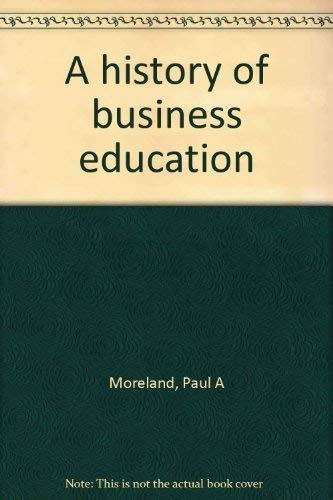 Beispielbild fr A history of business education zum Verkauf von Booked Experiences Bookstore