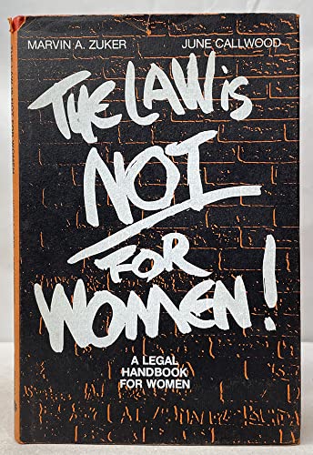 Stock image for The law is not for women: A legal handbook for women for sale by Booked Experiences Bookstore