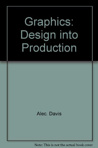 Stock image for Graphics: Design into production for sale by HPB-Movies