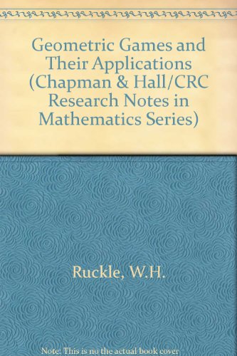 Imagen de archivo de Geometric Games and Their Applications (Chapman & Hall/CRC Research Notes in Mathematics Series) a la venta por Zubal-Books, Since 1961