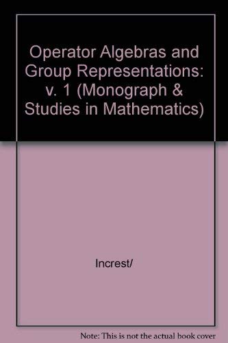 9780273086048: Operator Algebras and Group Representations: v. 1