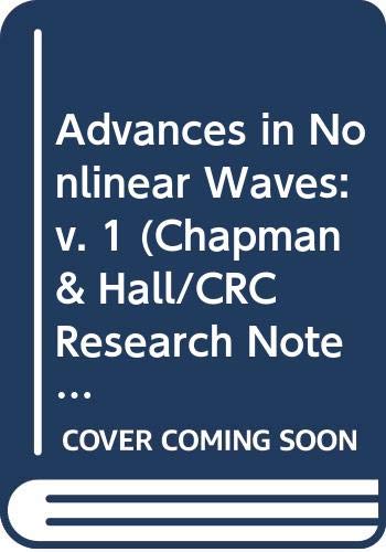 9780273086093: Advances in Nonlinear Waves: v. 1 (Chapman & Hall/CRC Research Notes in Mathematics Series)