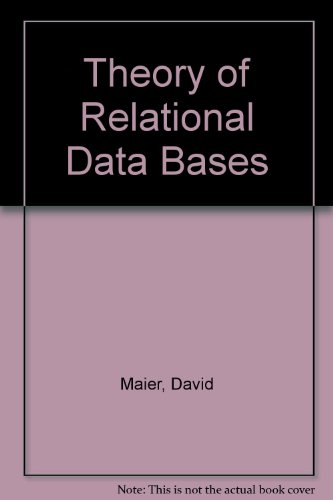 Theory of Relational Data Bases (9780273086222) by David Maier