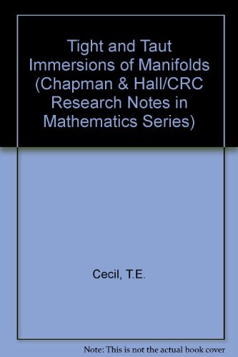 9780273086314: Tight and Taut Immersions of Manifolds (Chapman & Hall/CRC Research Notes in Mathematics Series)