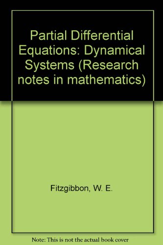 Stock image for Partial Differential Equations and Dynamical Systems (Research notes in mathematics 101) for sale by mountain