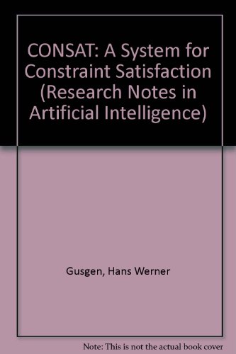 Stock image for Consat: A System for Constraint Satisfaction for sale by PsychoBabel & Skoob Books