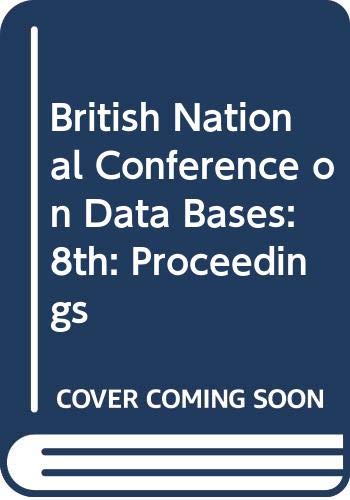 Stock image for British National Conference on Data Bases: 8th: Proceedings for sale by Bahamut Media