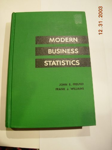 Modern Business Statistics (9780273314141) by John E. Freund; Frank J. Williams