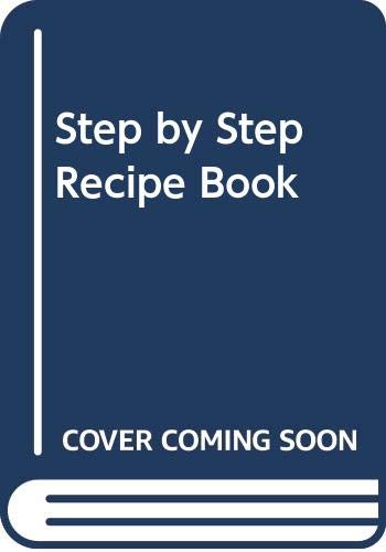 Beispielbild fr Step by Step Recipe Book zum Verkauf von WorldofBooks