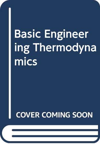 Beispielbild fr Basic Engineering Thermodynamics zum Verkauf von Anybook.com