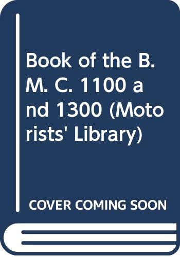9780273316138: Book of the B. M. C. 1100 and 1300 (Motorists' Library)